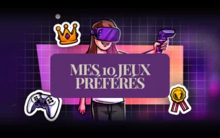 Mon top 10 de mes jeux préférés