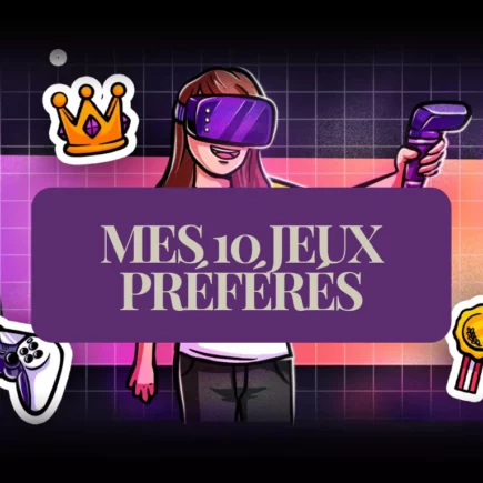 Mon top 10 de mes jeux préférés
