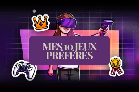 Mon top 10 de mes jeux préférés